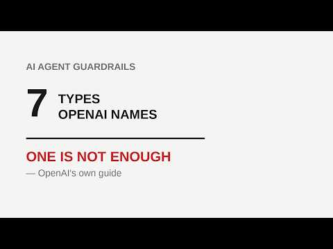 AI Agent Guardrails: OpenAI's Own Guide Says One Is Not Enough